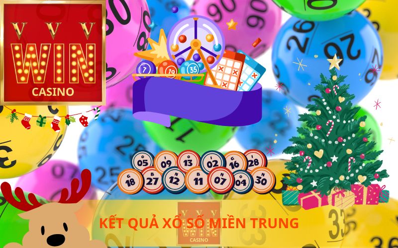 XEM KẾT QUẢ XỔ SỐ MIỀN TRUNG TẠI VVVWIN